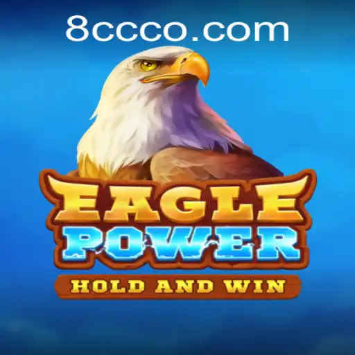Discover the Thrills of EaglePower: A Groundbreaking Game with 8CC Mechanics